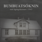 Bókaútgáva og framløga: Bumbuatsóknin móti løgtingshúsinum í 1945