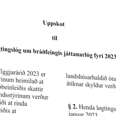 Bráðfeingis játtanarlóg verður viðgjørd í dag