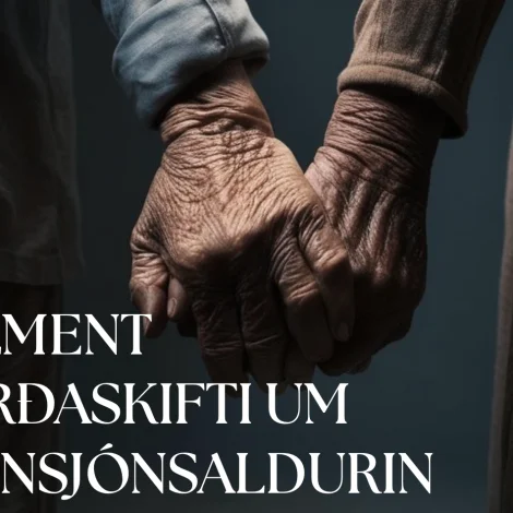 Alment orðaskifti um pensjónsaldurin