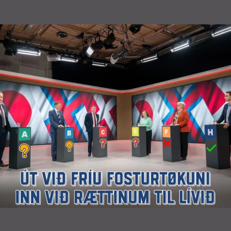 Hvussu er lítla barnið stilla í politisku flokkunum í Føroyum?