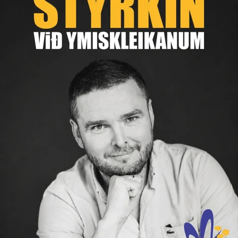 STYRKIN VIÐ YMISKLEIKANUM